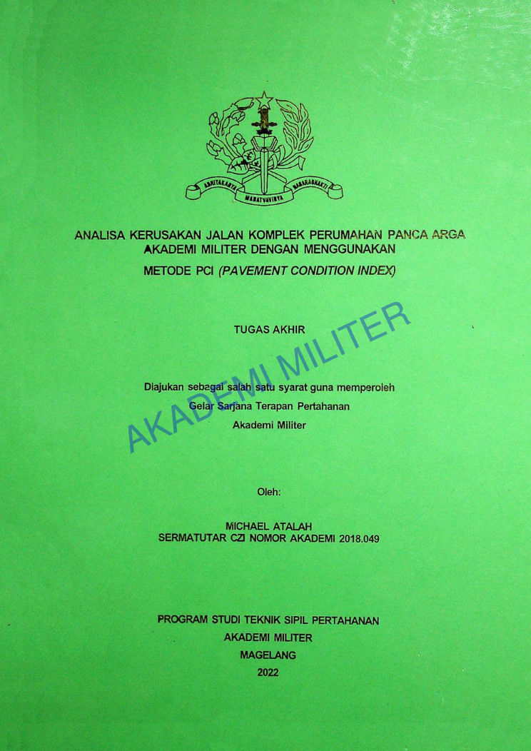 ANALISA KERUSAKAN JALAN KOMPLEK PERUMAHAN PANCA ARGA AKADEMI MILITER DENGAN MENGGUNAKAN METODE PCI (PAVEMENT CONDITION INDEX)